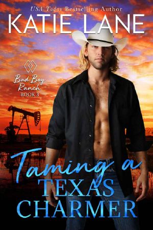 [Bad Boy Ranch 03] • Taming A Texas Charmer